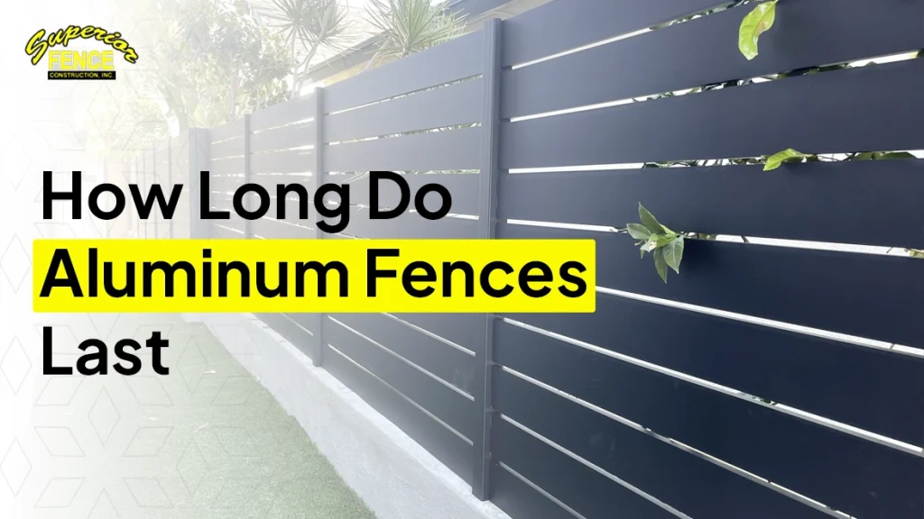 How Long Do Aluminum Fences Last