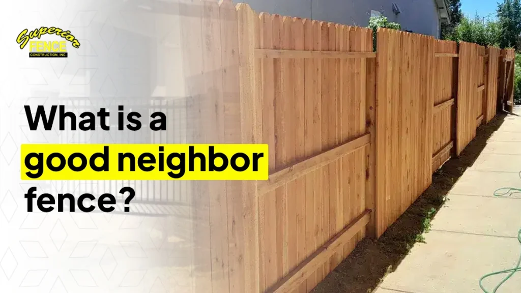 What Is a Good Neighbor Fence