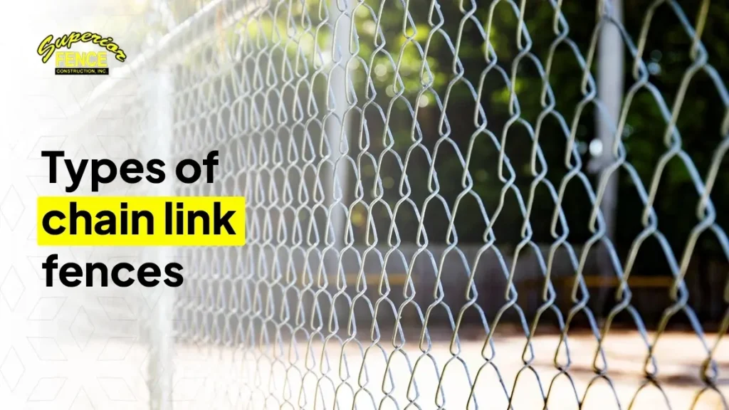 What Are the Different Types of Chain Link Fences