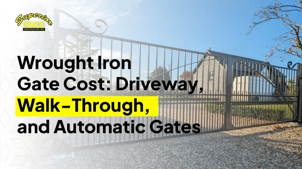 Wrought Iron Gate Cost Driveway, Walk-Through, and Automatic Gates