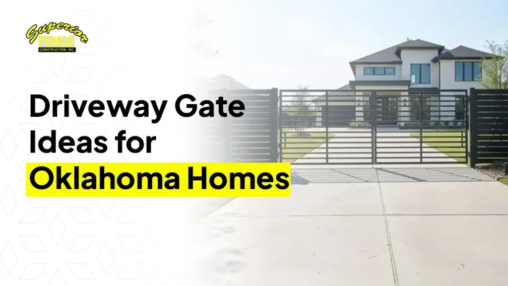 Driveway Gate Ideas for Oklahoma Homes