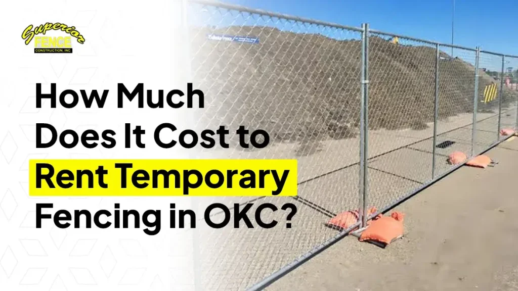 What Does Temporary Fence Rental Cost in Oklahoma City