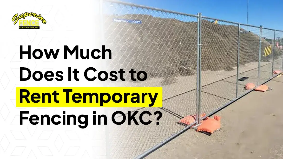 What Does Temporary Fence Rental Cost in Oklahoma City